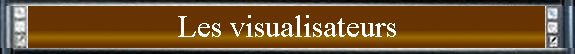 Les visualisateurs